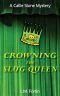 [Callie Stone Mystery 01] • Crowning the Slug Queen